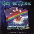 CDRainbow / Catch The Rainbow / Tribute