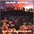CDMau Mau / Bass Paradis