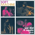 2CDSoft Machine / We Did It Again / 2CD