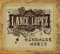 CDLopez Lance / Handmade Music