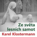 CDKlostermann Karel / Ze svta lesnch samot / Mp3