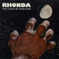 CDRhonda / You Could Be Home Now