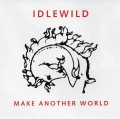 CDIdlewild / Make Another World