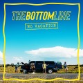 CDBottom Line / No Vacation