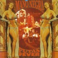 CDMano Negra / Puta's Fever