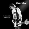CDMoore Thurston / Trees Outside The Academy