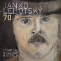 CDLehotsk Janko / 70 Ptam sa? Novo dur & Staro mol