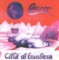 CDCalliope / Citta di frontiera