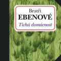 CDBrati Ebenov / Tich domcnost