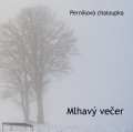 CDPernkov chaloupka / Mlhav veer