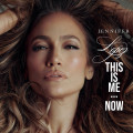 CDLopez Jennifer / This Is Me...Now
