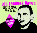 CDHagen Lou Fannek / Tak to bylo,tak to je... / David Matsek