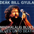 CDDek Bill Gyula / Mindhallig Blues