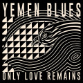 LPYemen Blues / Only Love Remains / Vinyl
