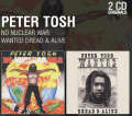 2CDTosh Peter / No Nuclear War / Wanted Dread & Alive / 2CD