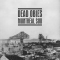 CDDead Obies / Montreal $Ud / Digipack