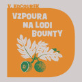 CDKocourek Vtzslav / Vzpoura na lodi Bounty / Tborsk M. / MP3