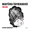 CDFormanov Martina / Ten sen / Munzarov B. / MP3