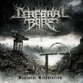 CDCerebral Bore / Maniacal Miscreation / Digipack