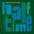 LP / Dijsseldonk Eric Van / Half-Time / Vinyl