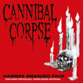 CD / Cannibal Corpse / Hammer Smashed Face