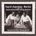CDkampovo kvarteto / Kaprl,Kaprlov,Martin:Smycov kvartety