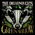 CD / Dreadnoughts / Green Willow