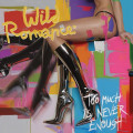CD / Wild Romance / Too Much is Never Enough