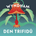CDWyndham John / Den trifid / edice Legendy / MP3
