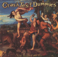 CDCrash Test Dummies / God Shuffled His Feet