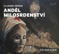 CDK�rner Vladim�r / And�l milosrdenstv� / Bare� Igor / MP3