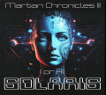 2CDSolaris / Martian Chronicles III / I Or A.I. / Digipack / 2CD