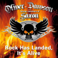 CDOliver/Dawson/Saxon / Rock Has Landed It's Alive