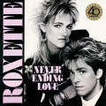 LPRoxette / Neverending Love / Remixes / 40th Anniversary / Vinyl