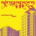 CD / Subsonic Eye / Singapore Dreaming