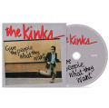 CDKinks / Give the People What They Want