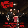 CD/DVDGreene A.,E.Johans,K.Pejak / Blues Caravan 2024 / CD+DVD