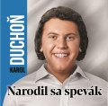 CDDucho Karol / Narodil sa spevk