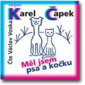 CDapek Karel / Ml jsem psa a koku