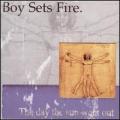 CDBoysetsfire / Day The Sun Went Out