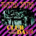 CDTwisted Sister / Club Daze Vol.1