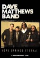 DVDMATTHEWS DAVE BAND / Hope Springs Eternal / Documentary