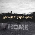 CDOff With Their Heads / Home