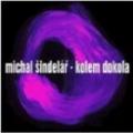 CDindel Michal / Kolem dokola
