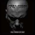 CDAnselmo Philip H. & The Illegals / Walk Through Exit Only