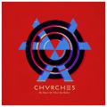 CDChvrches / Bones Of What You Believe