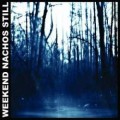 CDWeekend Nachos / Still