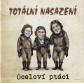 CDTotln Nasazen / Ocelov ptci