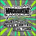 CDHadouken! / Music For An Accelerated Culture