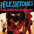 CDFleshtones / Hexbreaker!